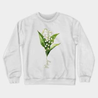 Lily of the Valley - Birth Month Flower for May Crewneck Sweatshirt